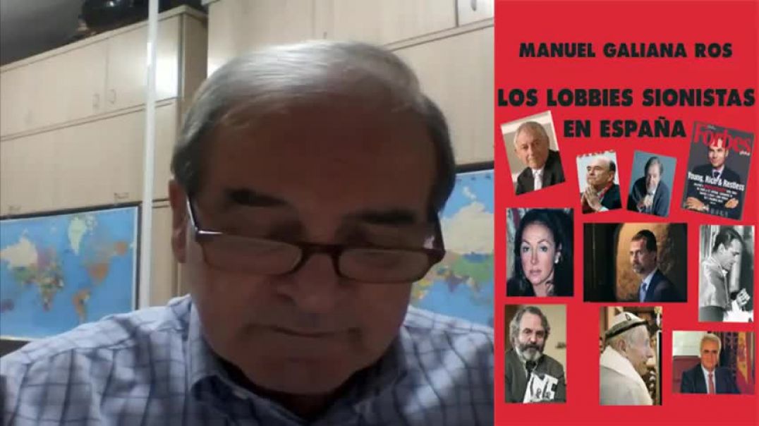 Los Lobbies Sionistas En España Con Manuel Galiana (Parte 1).