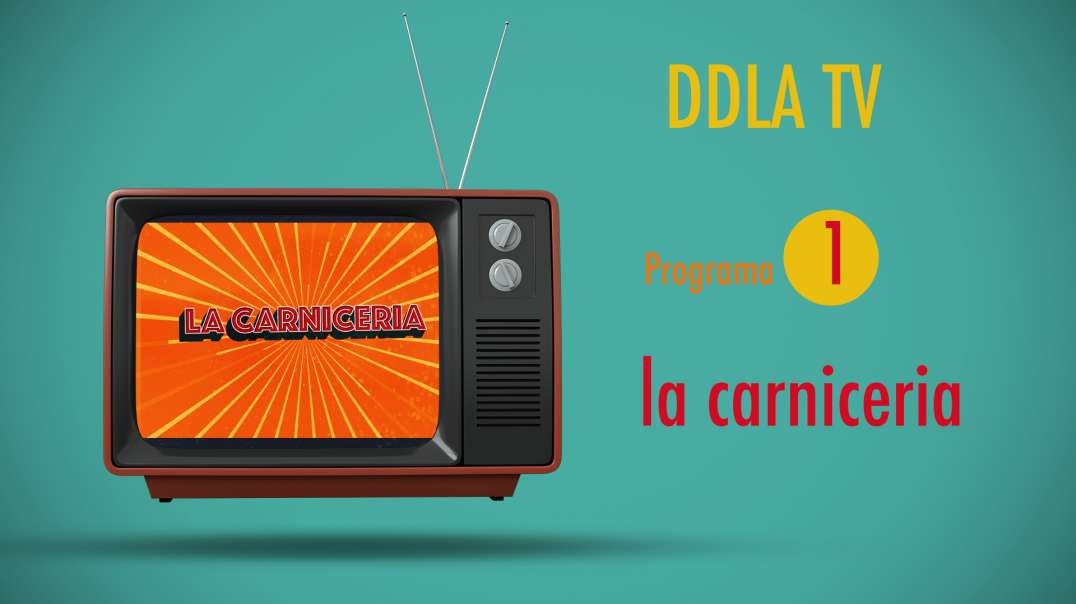 DDLA TV T9P1 - LA CARNICERIA