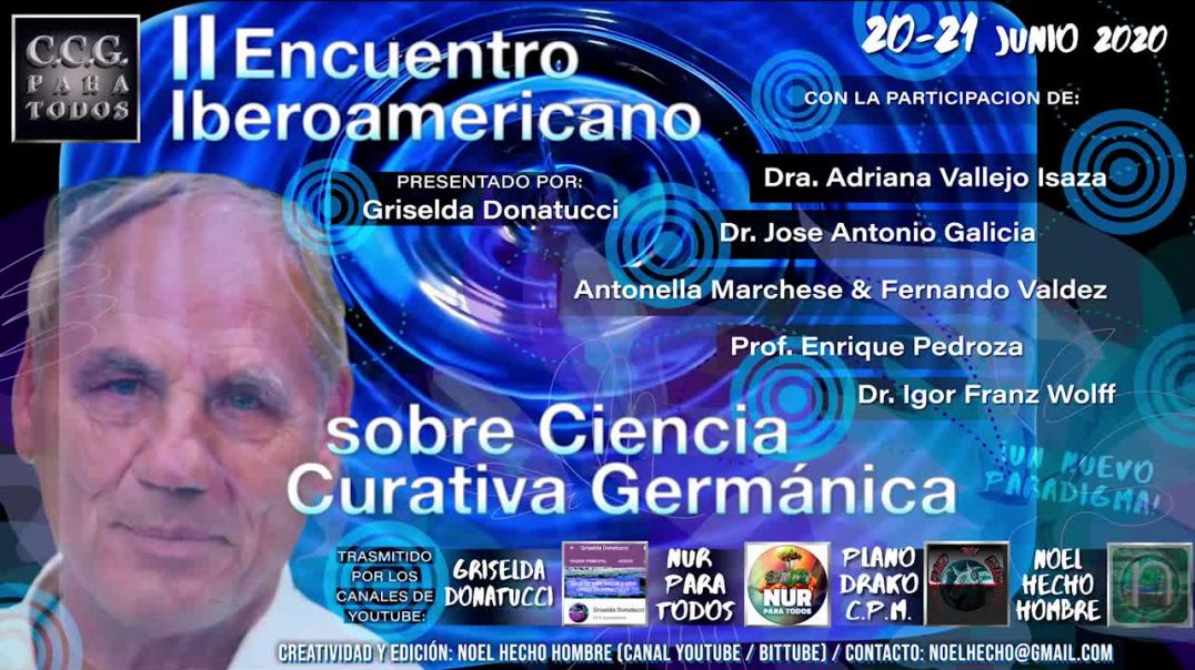 II Encuentro sobre CIENCIA CURATIVA GERMANICA PARA TODOS Ponencias del SABADO 20.mp4