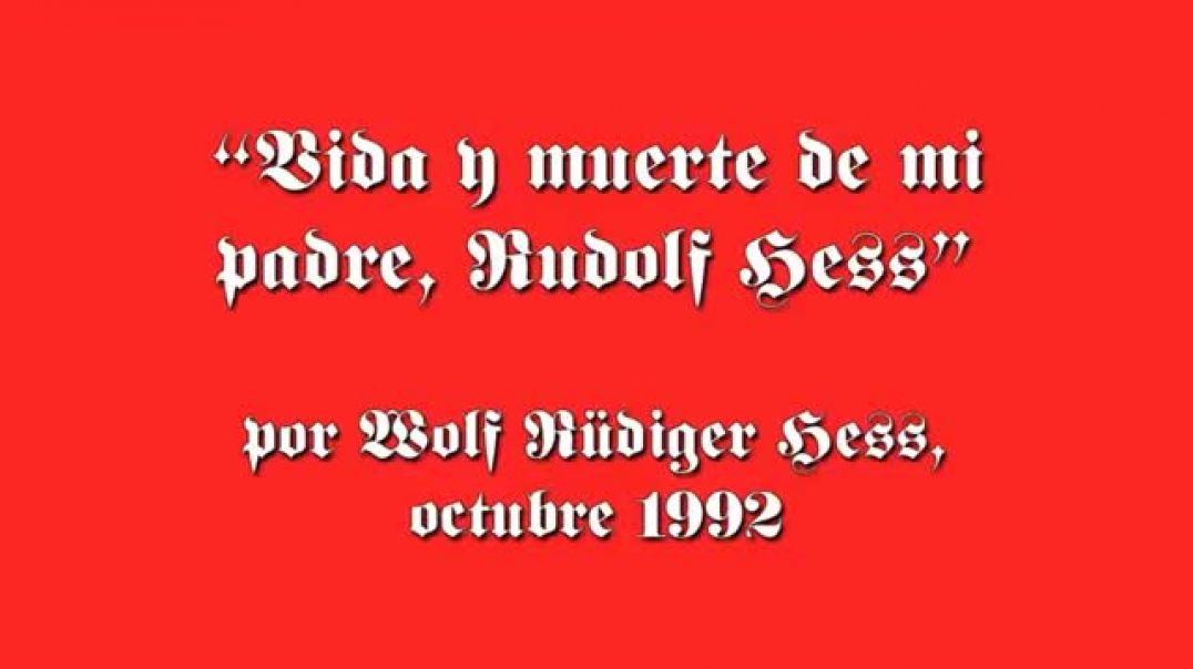 Vida y muerte de Rudolf Hess