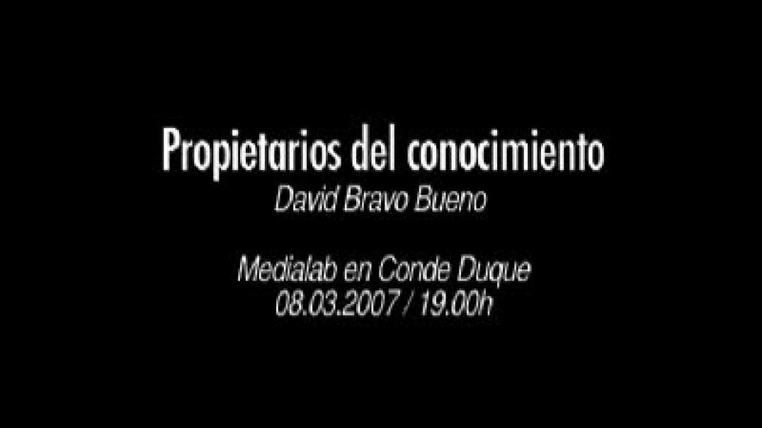 David Bravo Propietarios del conocimiento -