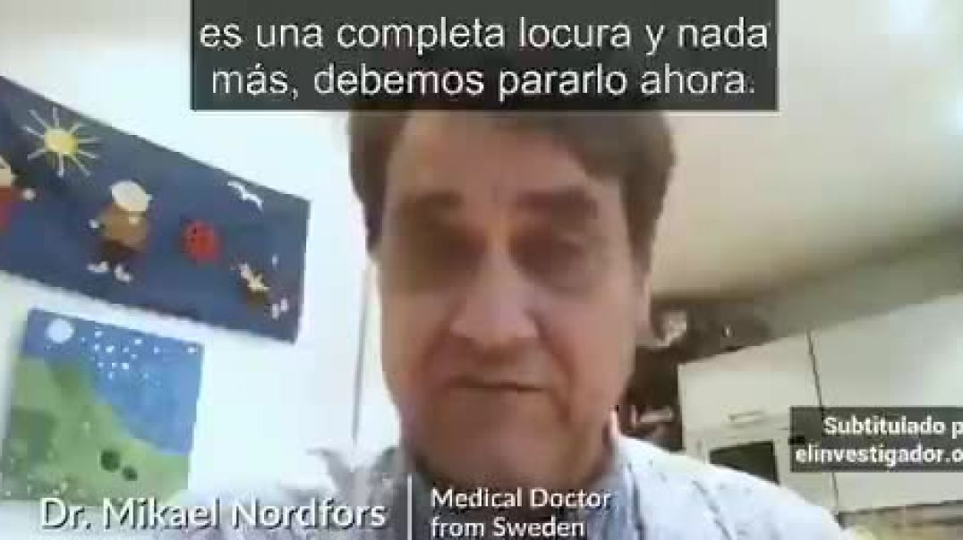 IMPACTANTE VIDEO DEL DR. MIKAEL NORDFORS, MÉDICO DE SUECIA