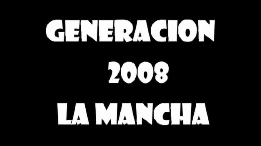 ⁣Generación 2008 | La Mancha