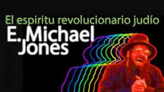 MICHAEL JONES – EL ESPÍRITU REVOLUCIONARIO JUDÍO