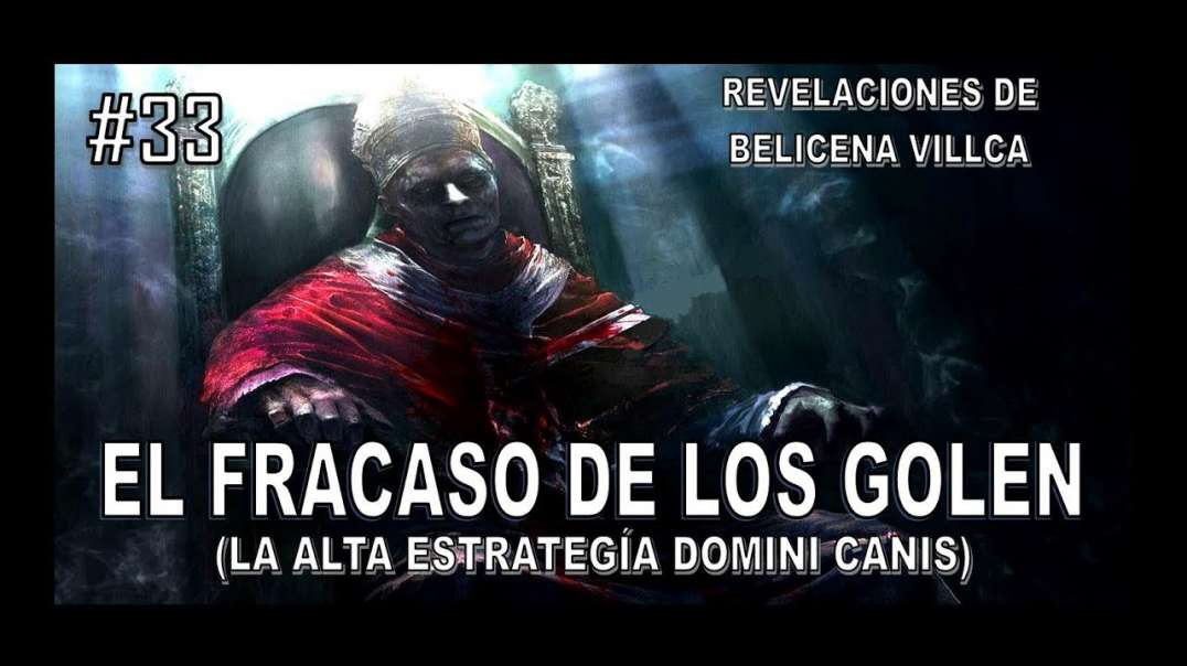 33. FELIPE IV CONTRA LOS GOLEN - REVELACIONES DE BELICENA VILLCA