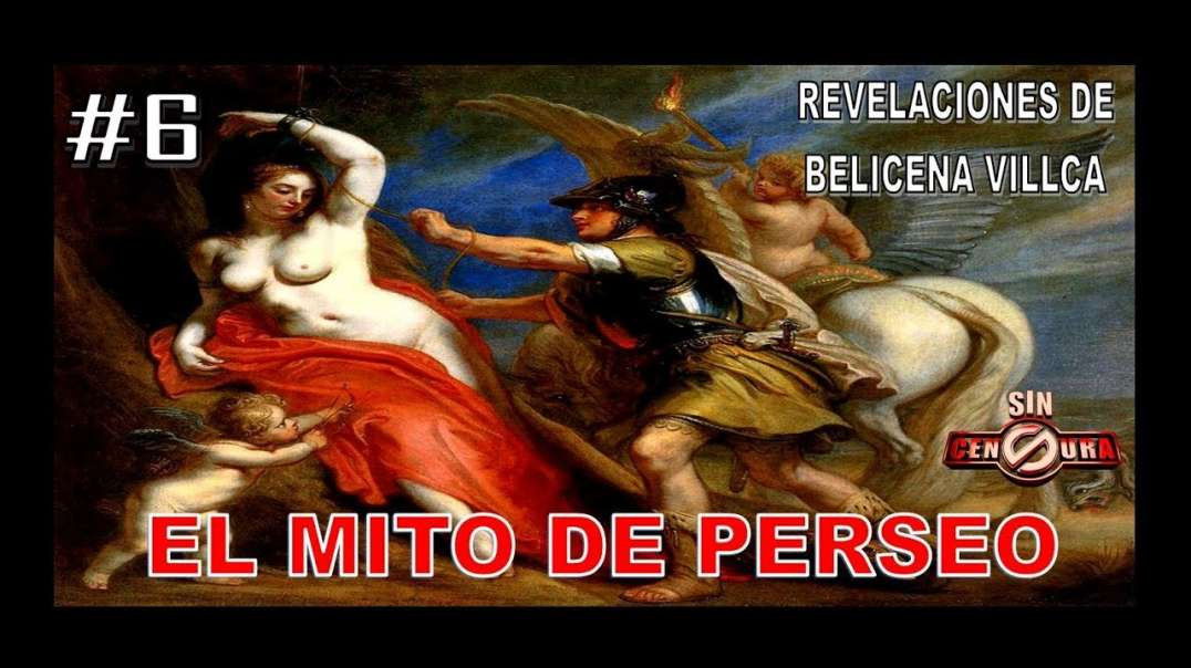 6. EL MITO DE PERSEO - REVELACIONES DE BELICENA VILLCA