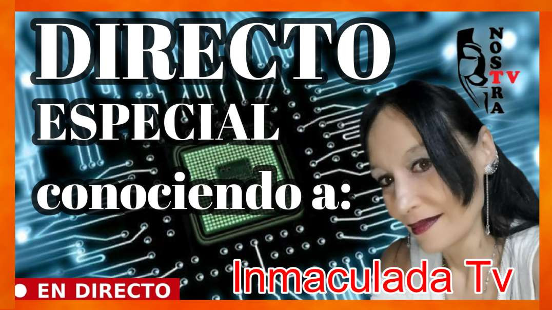 DIRECTO ESPECIAL CON INMAQ TV