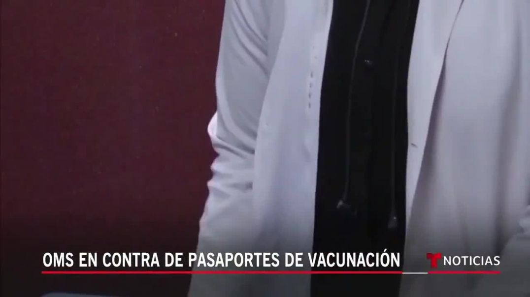 La OMS exige que NO se soliciten certificados de vacunación para viajar