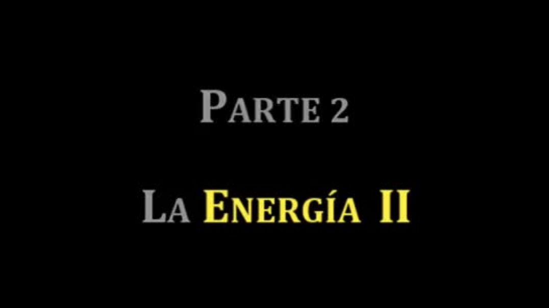 Bienvenido a la Realidad Ep 2 La Energia II