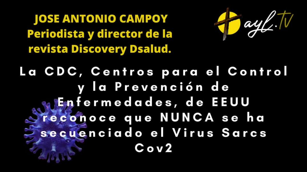 J.Antonio Campoy, EL VIRUS NO SE HA AISLADO NUNCA!