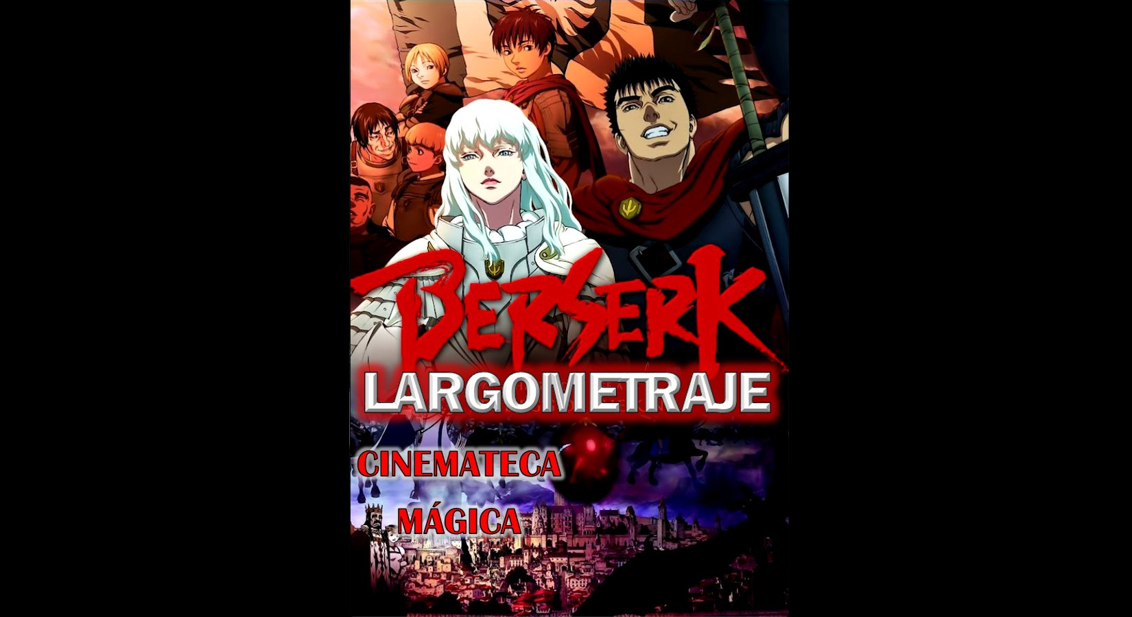 BERSERK / LARGOMETRAJE COMPLETO