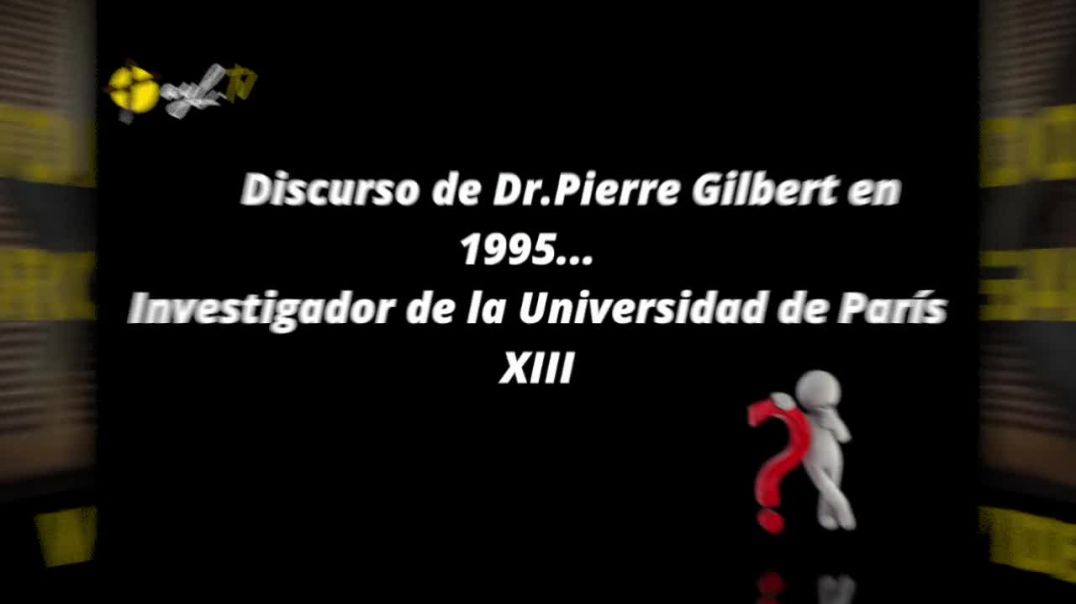 ¡TODO ESTABA ORGANIZADO! DR. PIERRE GILBERT EN 1995… ¡ALUCINEN! ¡COMPARTAN!